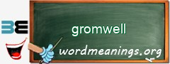 WordMeaning blackboard for gromwell